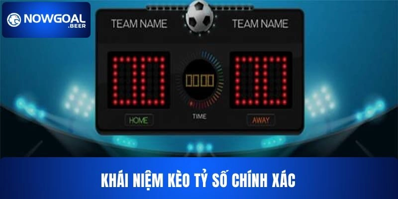 keo ty so chinh xac nowgoal can doan duoc ket qua Kèo tỷ số NOWGOAL khi chơi sẽ cần đoán được kết quả
